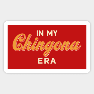 In My Chingona Era Sticker